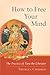 How to Free Your Mind: The Practice of Tara the Liberator
