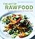 The Art of Raw Food: Delicious, Simple Dishes for Healthy Living
