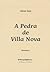 A Pedra de Villa Nova by Olinda Beja