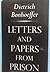 Letters and Papers from Prison
