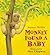 Monkey Found a Baby by Jeanne Willis