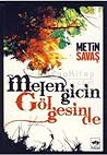 Melengicin Gölgesinde by Metin Savaş