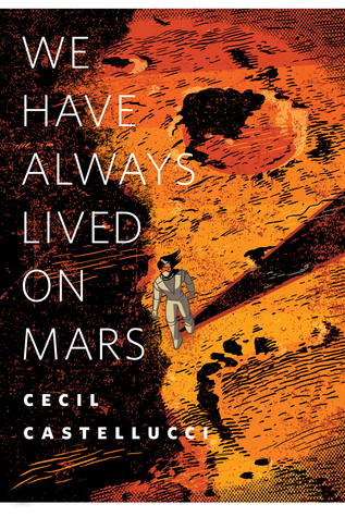 We Have Always Lived on Mars (Kindle Edition)