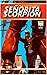 The New Adventures of Senorita Scorpion by Percival Constantine