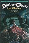 Dial-a-Ghost by Eva Ibbotson