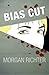 Bias Cut by Morgan Richter