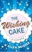 The Wishing Cake