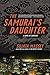 The Samurai's Daughter (Rei Shimura, #6)