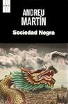 Sociedad negra by Andreu Martín