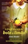 A Frágil Doçura do Bolo de Limão by Aimee Bender