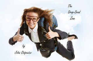 The Drop-Dead Zone (Kindle Edition)