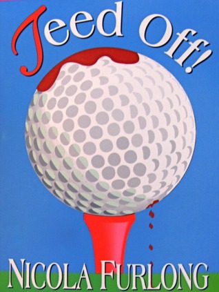 Teed Off!: A Riley Quinn Sports Action Mystery
