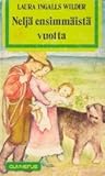 Neljä ensimmäistä vuotta  (Pieni talo preerialla, #9)