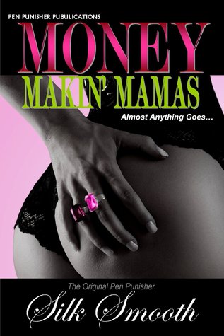 Money Makin' Mamas (Kindle Edition)