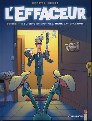 L'Effaceur, tome 1 : Clients et victimes, même satisfaction