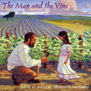 The Man and the Vine (Children's picture book, hardback)