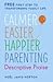 Calmer, Easier, Happier Parenting by Noel Janis-Norton