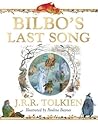 Bilbo's Last Song by J.R.R. Tolkien Bilbo's Last Song by J.R.R. Tolkien