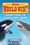 Killer Whale Vs. Great White Shark by Jerry Pallotta