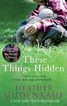 Book cover for These Things Hidden