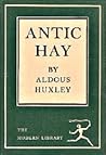 Antic Hay by Aldous Huxley