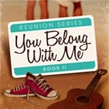 You Belong With Me (Reunion Series, #2)
