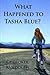 What Happened to Tasha Blue?