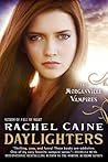 Daylighters by Rachel Caine Daylighters by Rachel Caine