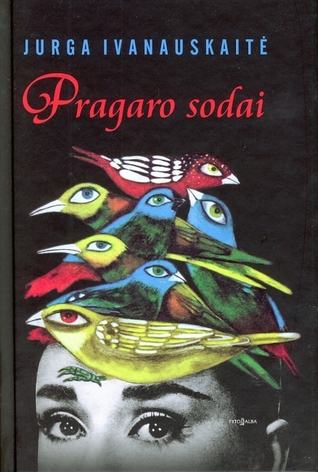 Pragaro sodai (Hardcover)