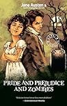 Pride and Prejudice and Zombies by Seth Grahame-Smith Pride and Prejudice and Zombies by Seth Grahame-Smith
