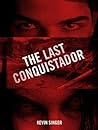 The Last Conquistador