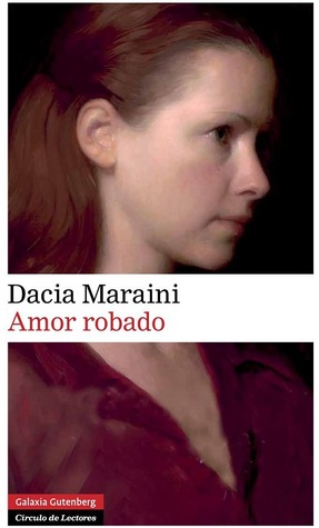 Portada de Amor robado, de Dacia Maraini