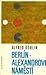 Berlín, Alexandrovo náměstí by Alfred Döblin Berlín, Alexandrovo náměstí by Alfred Döblin