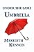 Under the Same Umbrella