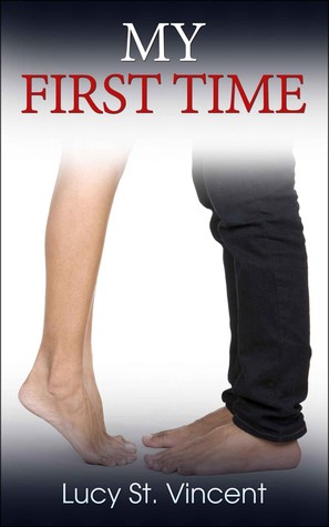 My First Time (First-Time-Around Series)