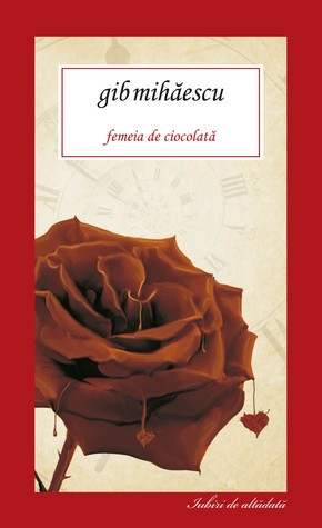 Femeia de Ciocolată (Paperback)