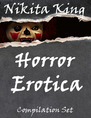 Horror Erotica: Compilation Set (Kindle Edition)