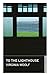 To the Lighthouse
