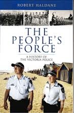 The People's Force: A History of the Victoria Police