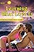 Learning What Love Is (Half Moon Harbor Resort, #2)