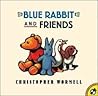 Blue Rabbit and Friends (Picture Puffins)