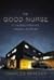 The Good Nurse: A True Stor...