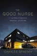 The Good Nurse by Charles Graeber