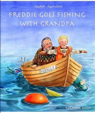 Freddie Goes Fishing With Grandpa