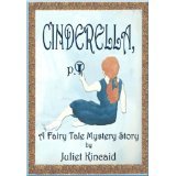 Cinderella, P. I. -- A Fairy Tale Mystery Short Story (Cinderella, P. I. -- Fairy Tale Mystery Short Stories)