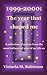 1999-2000: The year that sh...