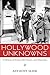 Hollywood Unknowns: A History of Extras, Bit Players, and Stand-Ins