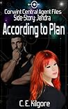 According To Plan by C.E. Kilgore