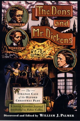 The Dons and Mr. Dickens: The Strange Case of the Oxford Christmas Plot (Mr. Dickens, #4)