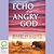 Echo of an Angry God